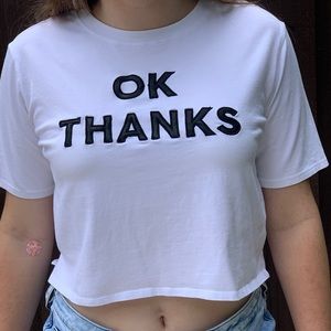 Forever 21 “OK THANKS” cropped tee